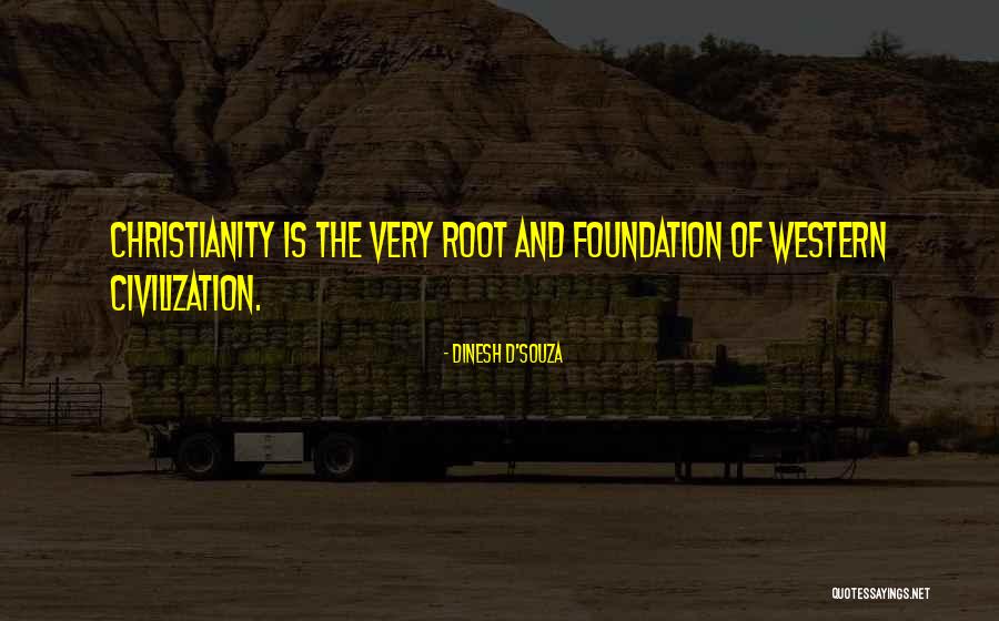 Western Christianity Quotes By Dinesh D'Souza Western Christianity Quotes By Dinesh D'Souza
