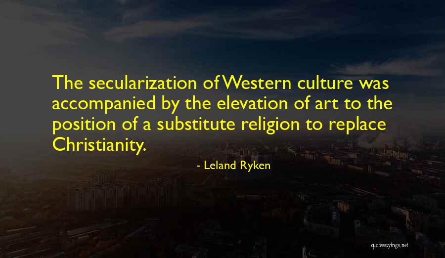 Western Christianity Quotes By Leland Ryken Western Christianity Quotes By Leland Ryken
