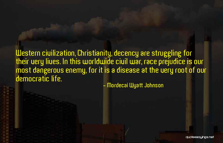 Western Christianity Quotes By Mordecai Wyatt Johnson Western Christianity Quotes By Mordecai Wyatt Johnson