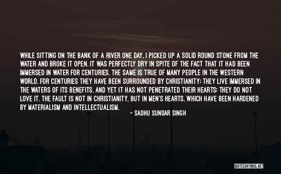 Western Christianity Quotes By Sadhu Sundar Singh Western Christianity Quotes By Sadhu Sundar Singh