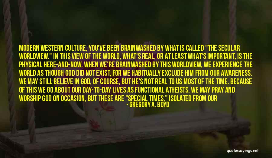 Western Culture Quotes By Gregory A. Boyd Western Culture Quotes By Gregory A. Boyd