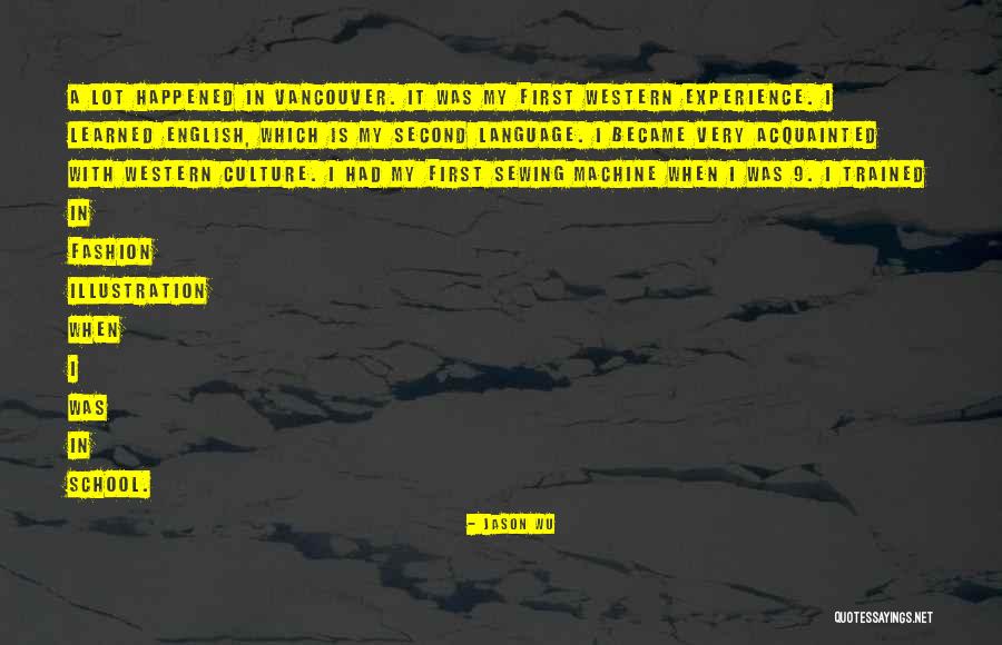 Western Culture Quotes By Jason Wu Western Culture Quotes By Jason Wu