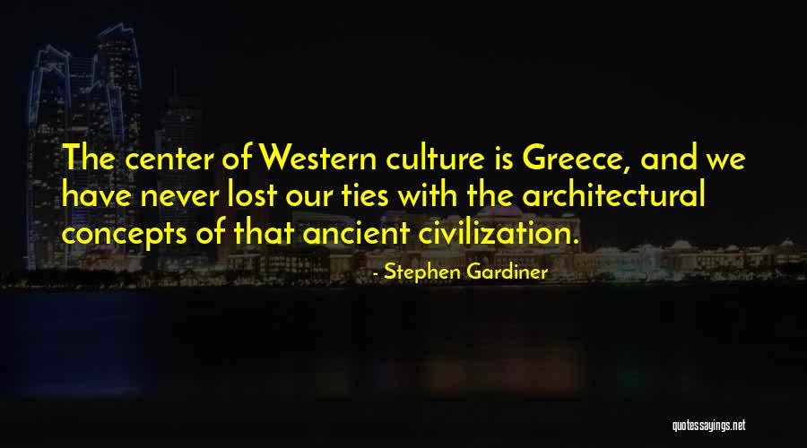 Western Culture Quotes By Stephen Gardiner Western Culture Quotes By Stephen Gardiner