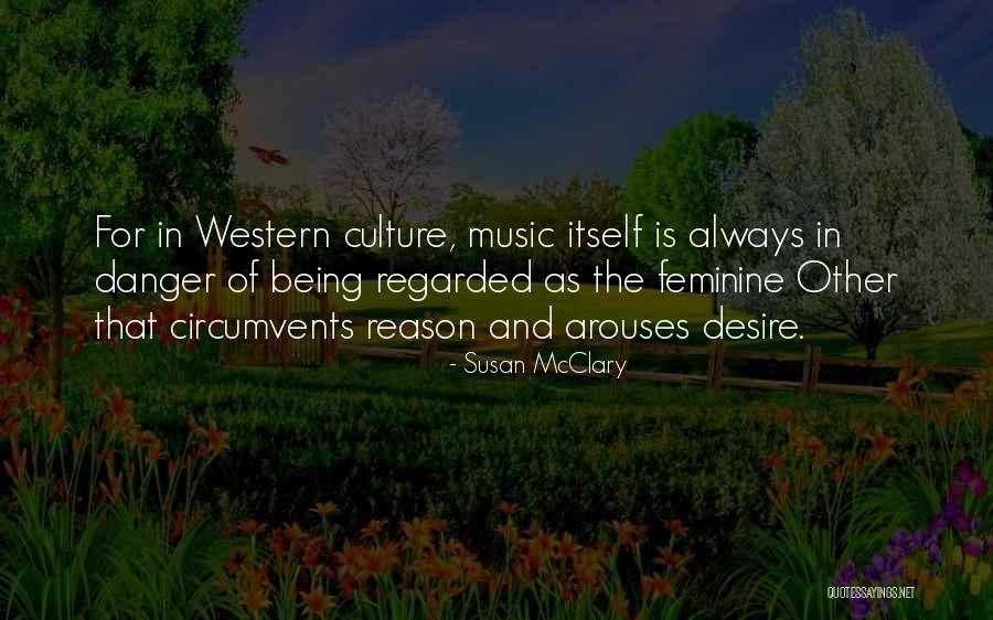 Western Culture Quotes By Susan McClary Western Culture Quotes By Susan McClary