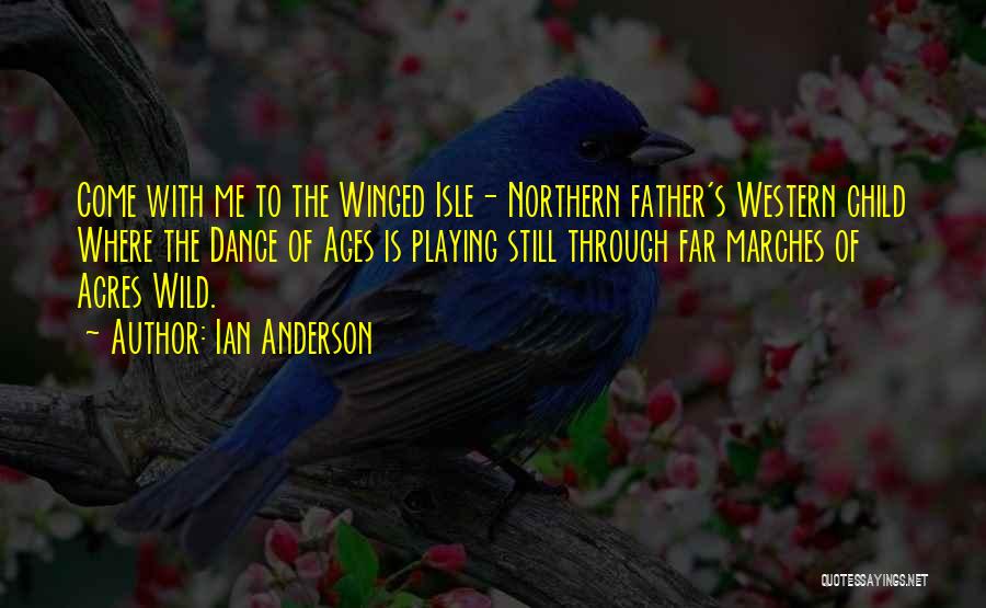 Western Dance Quotes By Ian Anderson