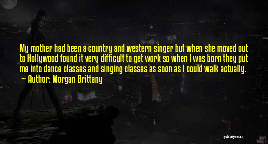 Western Dance Quotes By Morgan Brittany