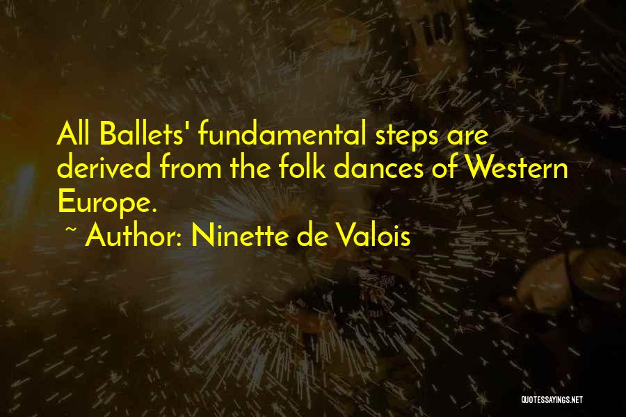 Western Dance Quotes By Ninette De Valois