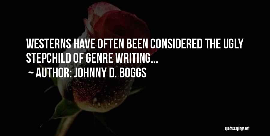 Western Genre Quotes By Johnny D. Boggs