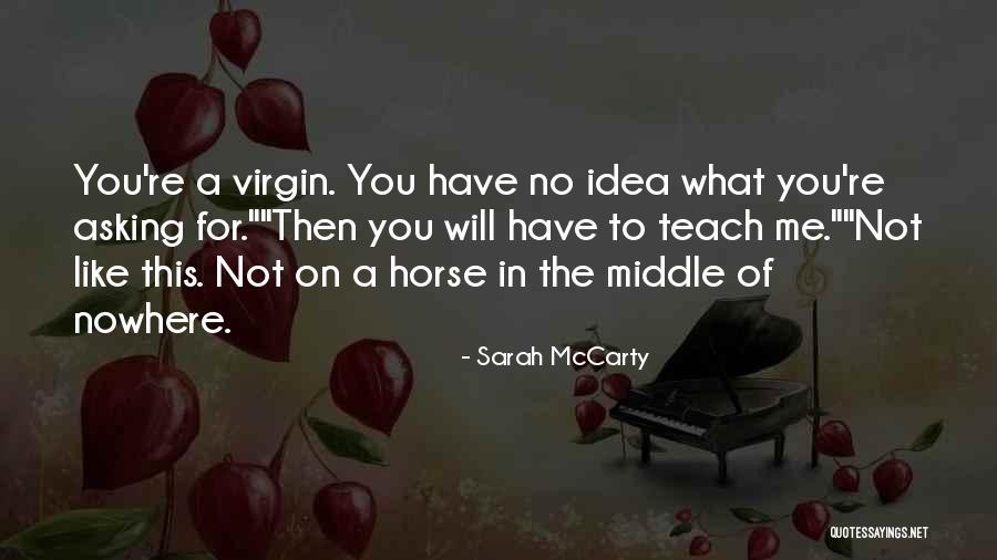 Western Historical Romance Quotes By Sarah McCarty Western Historical Romance Quotes By Sarah McCarty