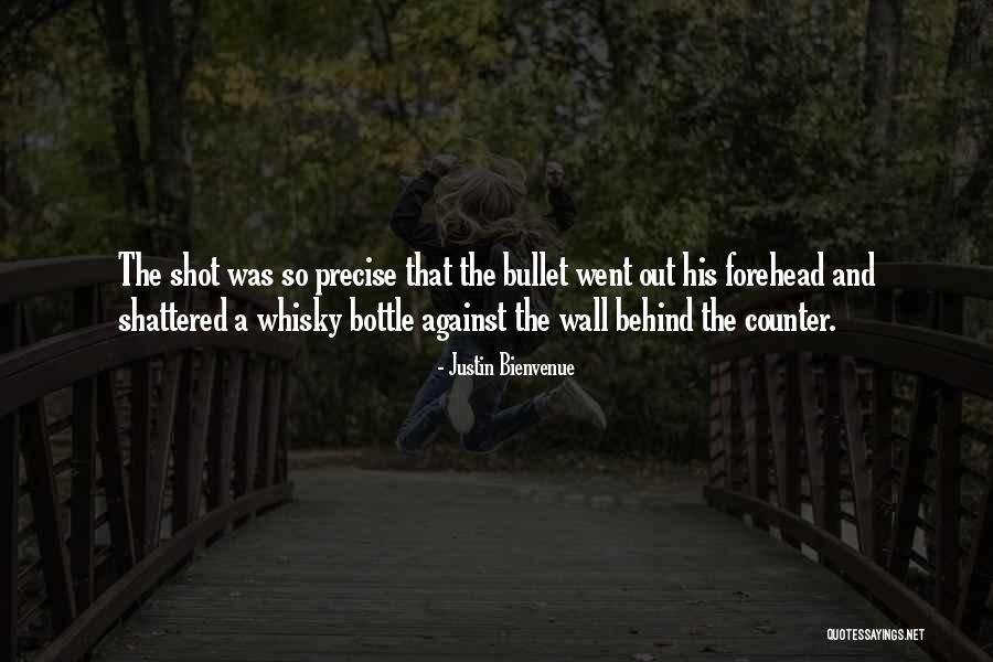 Western Horror Quotes By Justin Bienvenue Western Horror Quotes By Justin Bienvenue