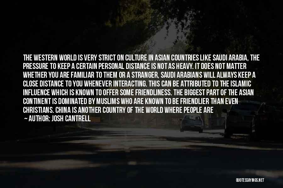 Western Influence Quotes By Josh Cantrell