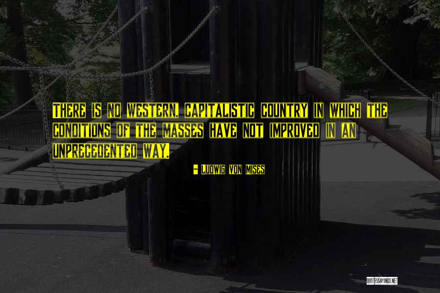 Western Mass Quotes By Ludwig Von Mises Western Mass Quotes By Ludwig Von Mises