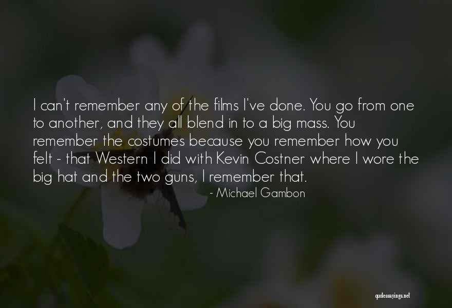 Western Mass Quotes By Michael Gambon Western Mass Quotes By Michael Gambon