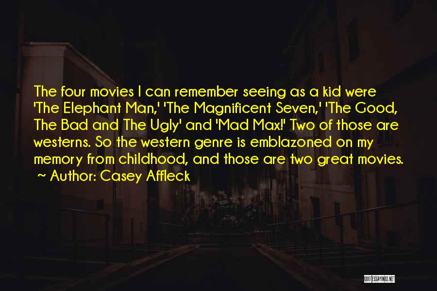 Western Movies Quotes By Casey Affleck