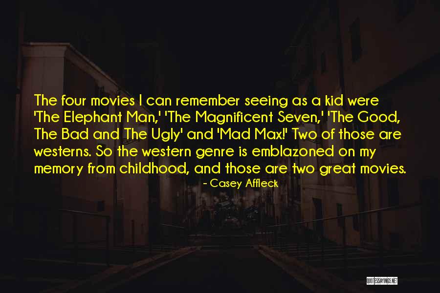 Western Movies Quotes By Casey Affleck