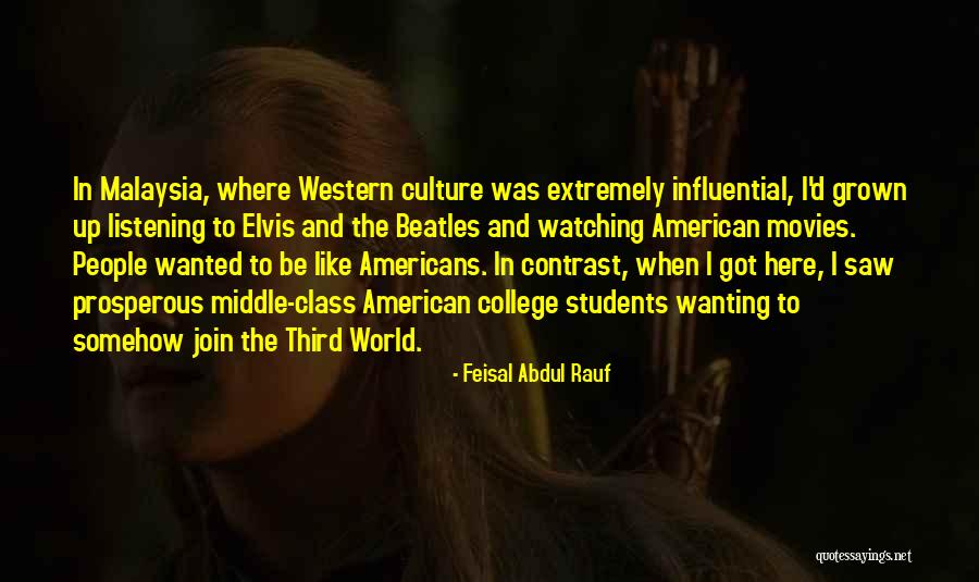 Western Movies Quotes By Feisal Abdul Rauf