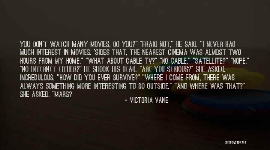 Western Movies Quotes By Victoria Vane