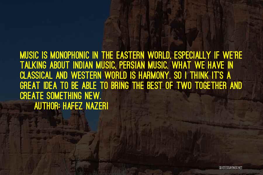 Western Music Quotes By Hafez Nazeri