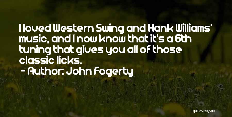 Western Music Quotes By John Fogerty