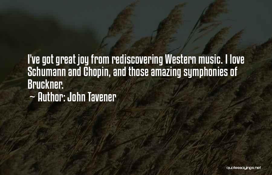 Western Music Quotes By John Tavener