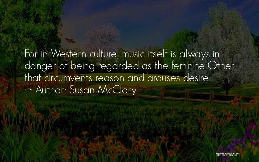 Western Music Quotes By Susan McClary