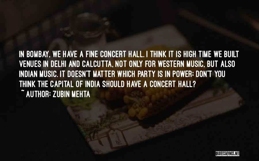 Western Music Quotes By Zubin Mehta