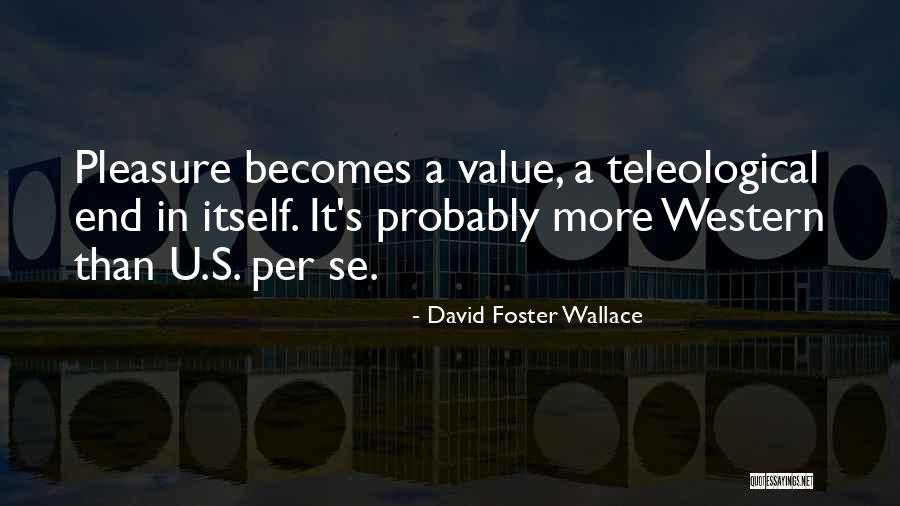 Western Quotes By David Foster Wallace