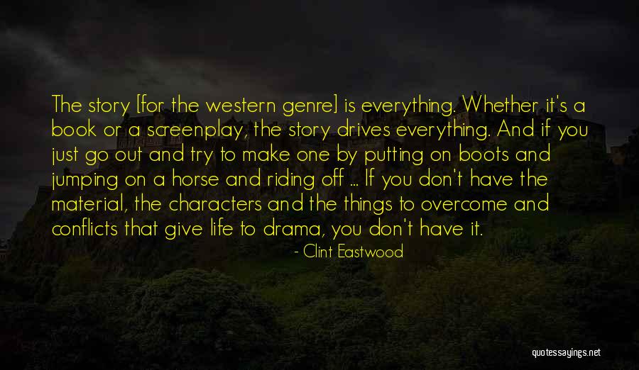 Western Riding Quotes By Clint Eastwood Western Riding Quotes By Clint Eastwood
