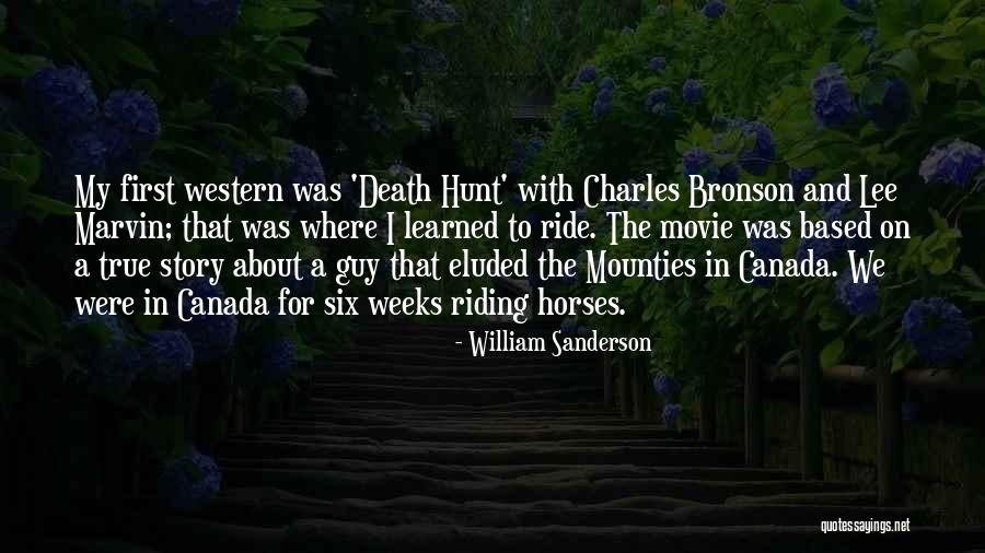 Western Riding Quotes By William Sanderson Western Riding Quotes By William Sanderson