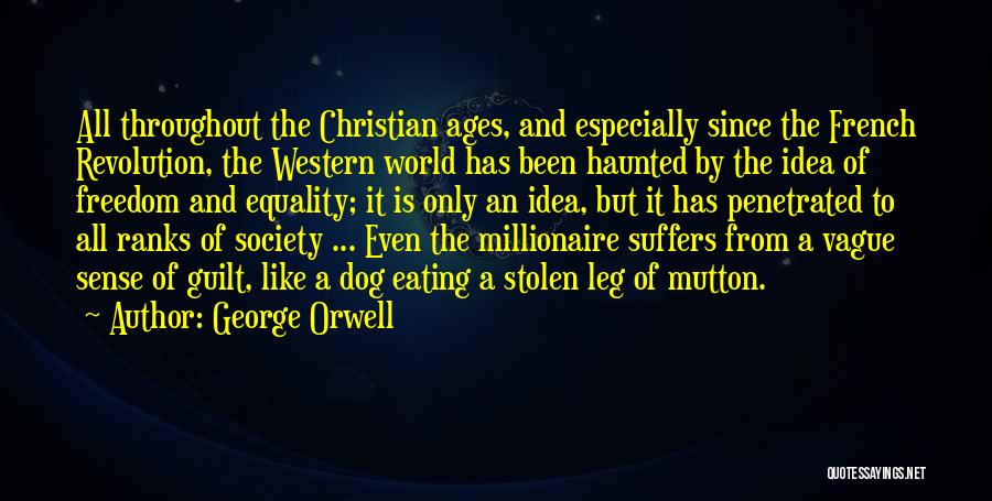 Western Society Quotes By George Orwell