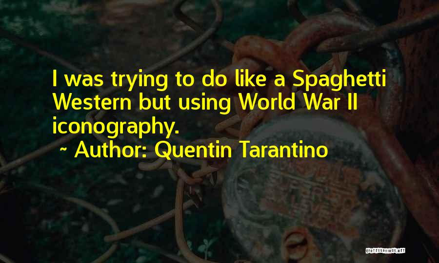 Western World Quotes By Quentin Tarantino
