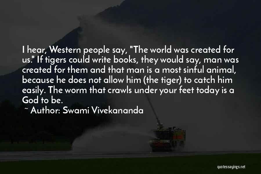 Western World Quotes By Swami Vivekananda