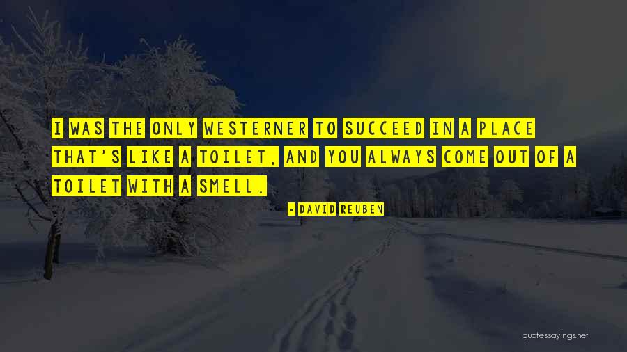 Westerner Quotes By David Reuben Westerner Quotes By David Reuben