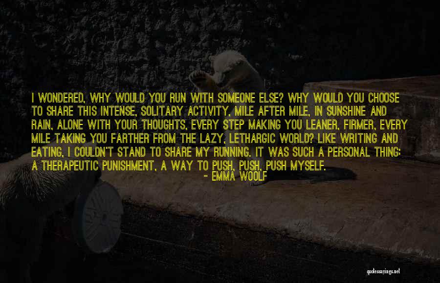Westernism Quotes By Emma Woolf Westernism Quotes By Emma Woolf