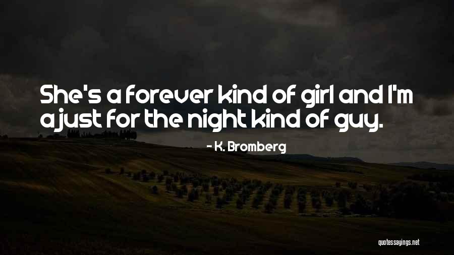 Westeroscraft Quotes By K. Bromberg Westeroscraft Quotes By K. Bromberg