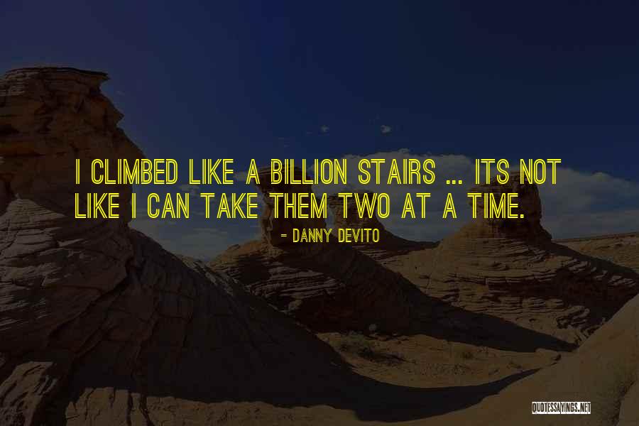 Westerse Kunst Quotes By Danny DeVito