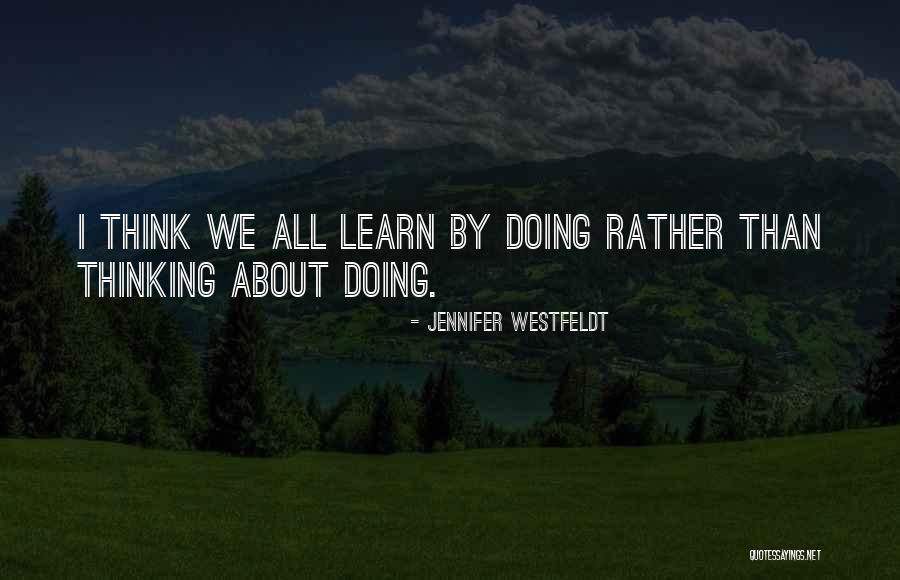 Westfeldt Jennifer Quotes By Jennifer Westfeldt Westfeldt Jennifer Quotes By Jennifer Westfeldt