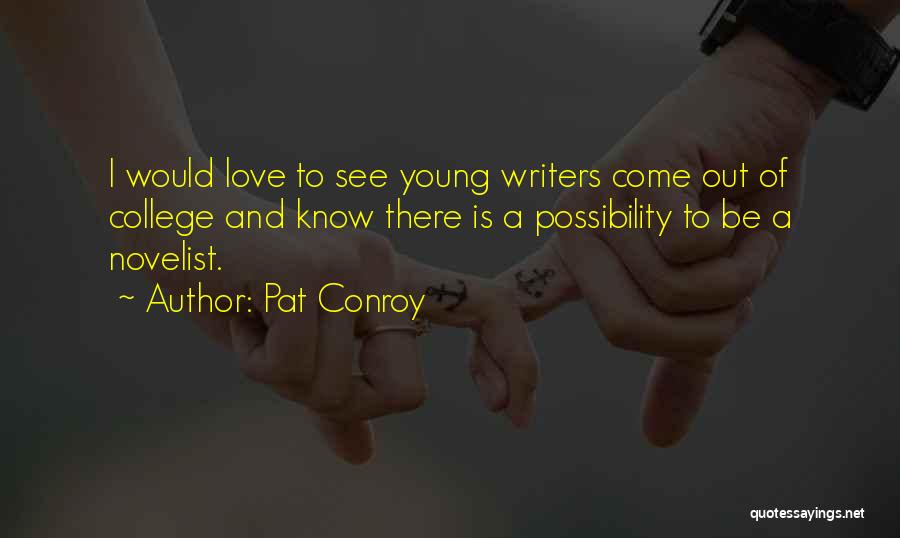 Westies Quotes By Pat Conroy