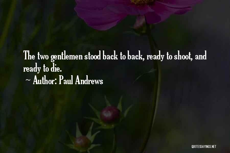 Westies Quotes By Paul Andrews