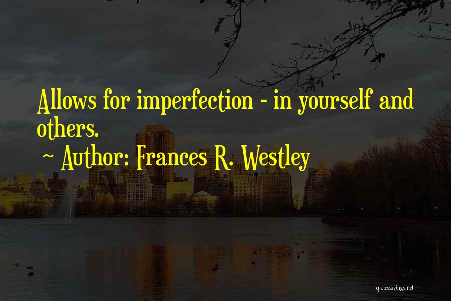 Westley Quotes By Frances R. Westley