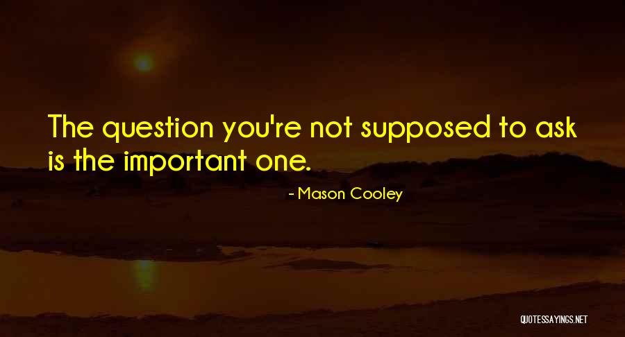 Westlie Motors Quotes By Mason Cooley Westlie Motors Quotes By Mason Cooley