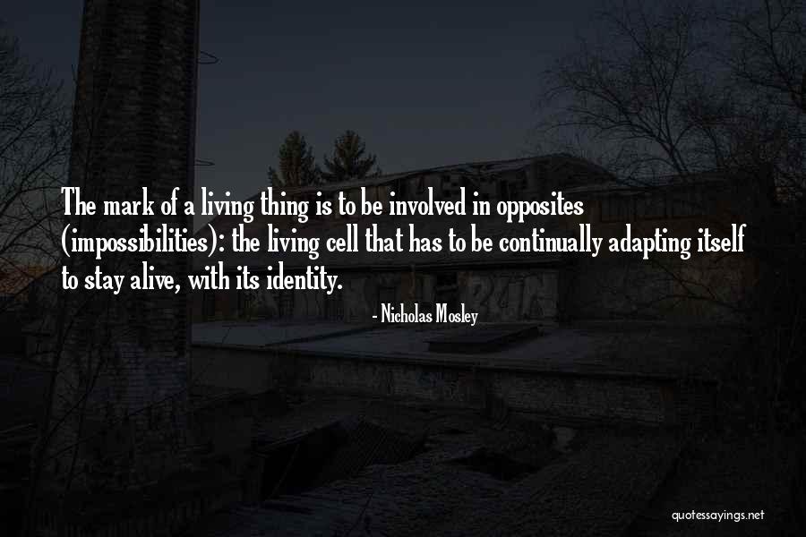 Westmaas Woubrugge Quotes By Nicholas Mosley Westmaas Woubrugge Quotes By Nicholas Mosley