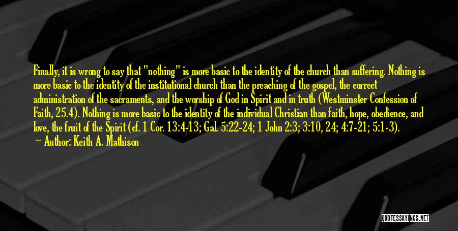 Westminster Confession Of Faith Quotes By Keith A. Mathison