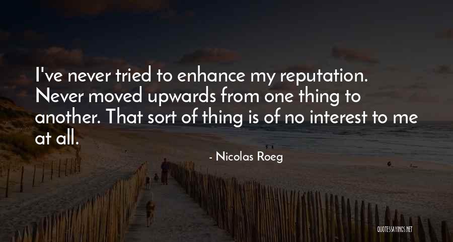 Westrace Quotes By Nicolas Roeg Westrace Quotes By Nicolas Roeg