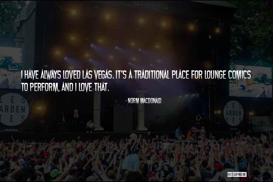 Westrup Brush Quotes By Norm MacDonald Westrup Brush Quotes By Norm MacDonald
