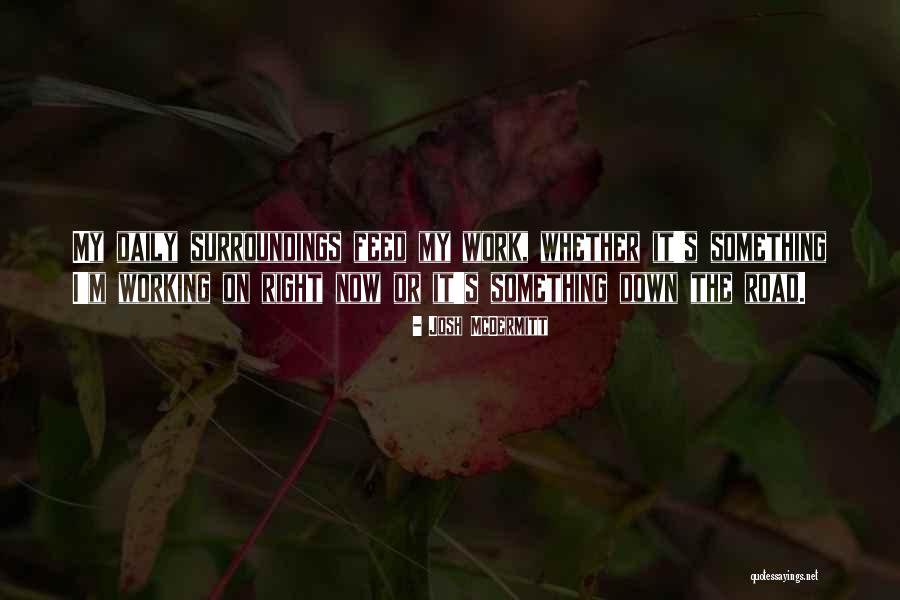 Wests Quotes By Josh McDermitt Wests Quotes By Josh McDermitt
