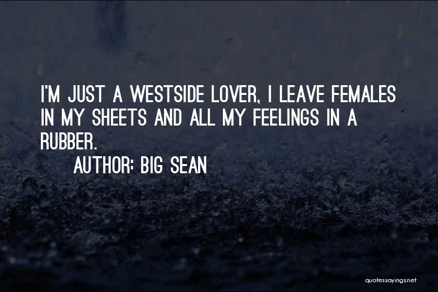 Westside Quotes By Big Sean