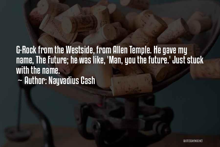 Westside Quotes By Nayvadius Cash
