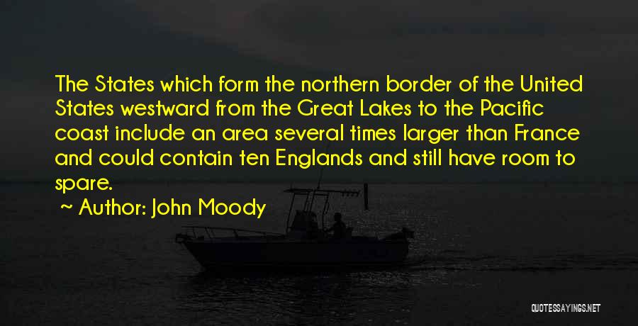 Westward Quotes By John Moody