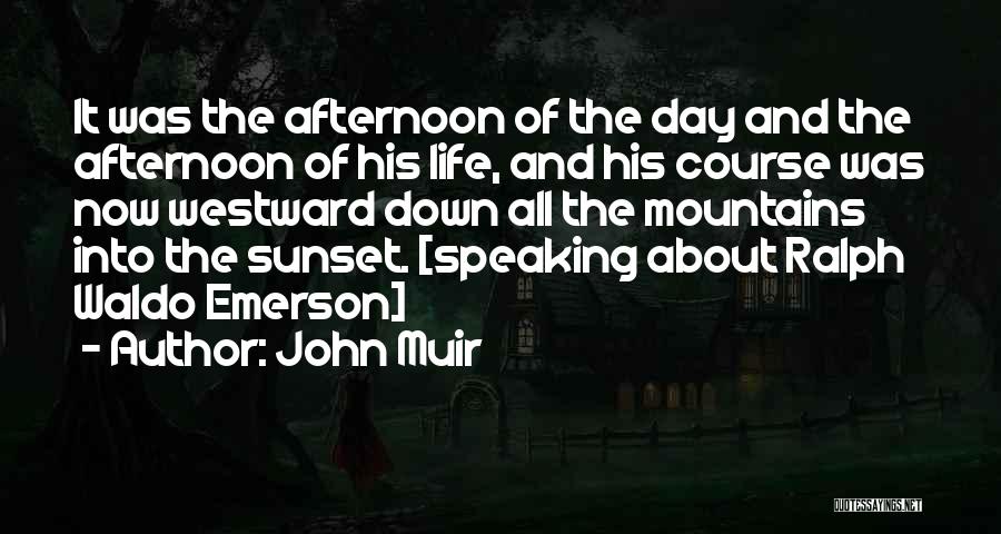 Westward Quotes By John Muir